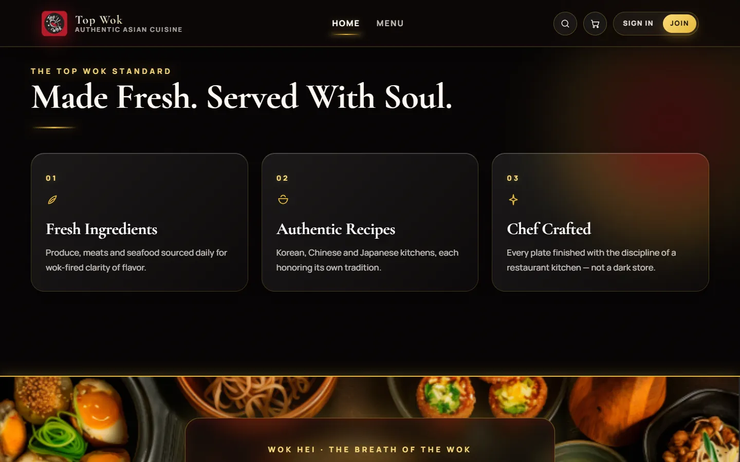 The Top Wok standard: fresh ingredients, authentic recipes, chef crafted.