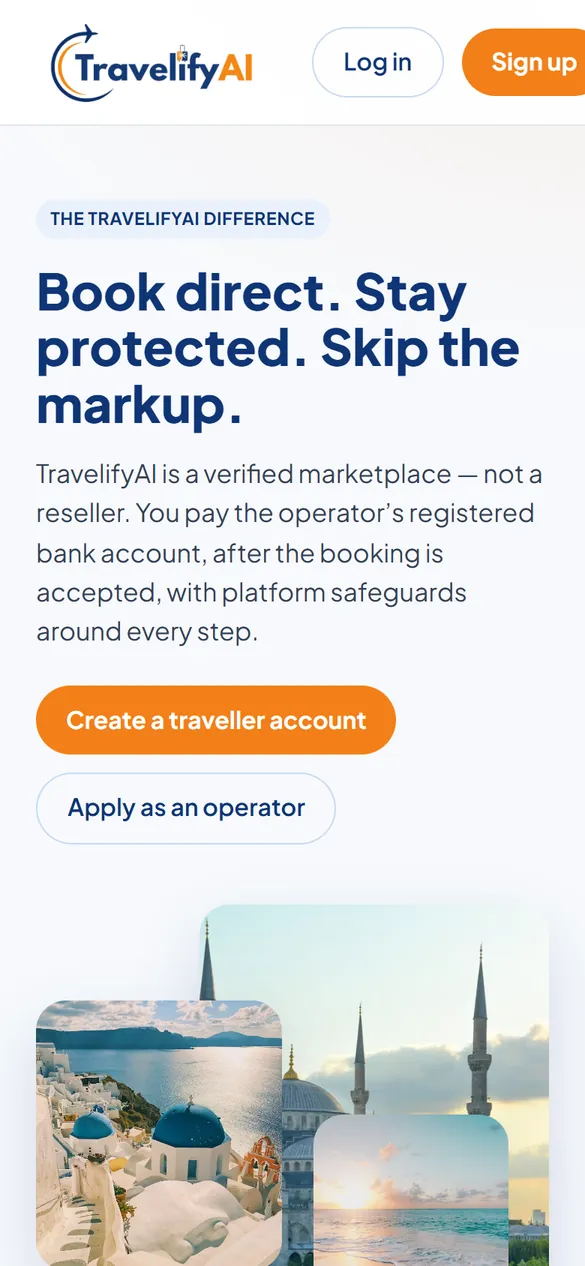 Why TravelifyAI, on a phone: book direct, stay protected, skip the markup.